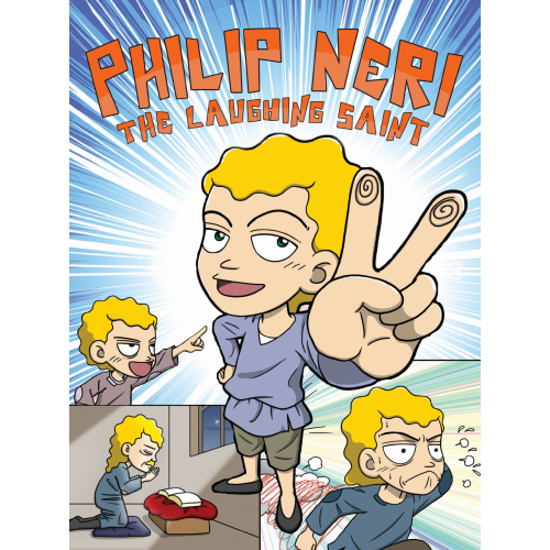 Philip Neri: The Laughing Saint - by Lee Hyoun-ju