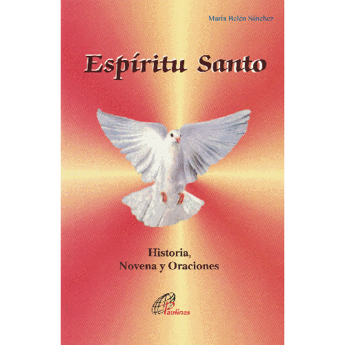 Espiritu Santo - Historia, Novena y Oraciones por Maria Belen Sanchez