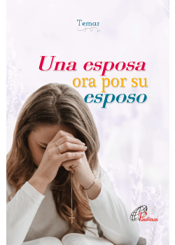 Una Esposa Ora Por Su Esposo