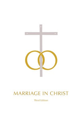 USED Marriage in Christ - The Rite for Marriage and The Nuptial Mass