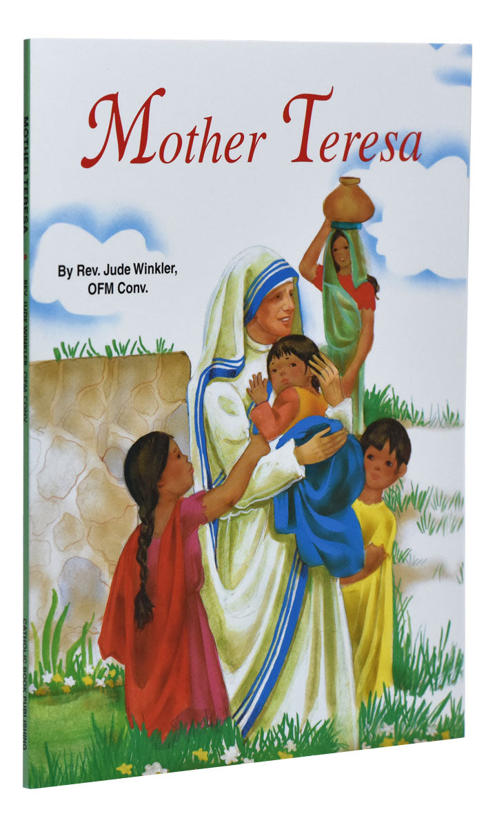 Mother Teresa - by Fr. Jude Winkler