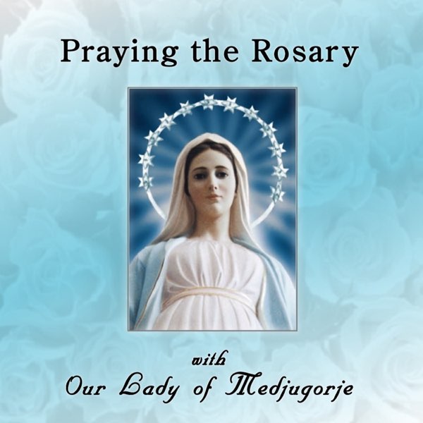 CD - Praying the Rosary with Our Lady of Medjugorje