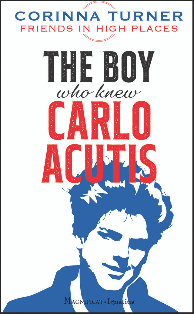 The Boy who knew Carlo Acutis - by Corinna Turner
