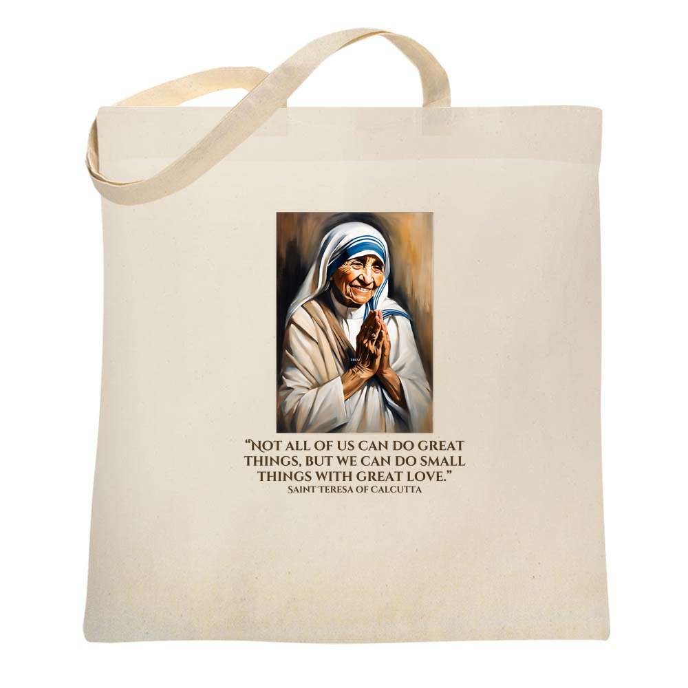 St. Teresa of Calcutta, Great Love - Canvas Tote Bag