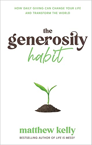 USED: The Generosity Habit by Matthew Kelly