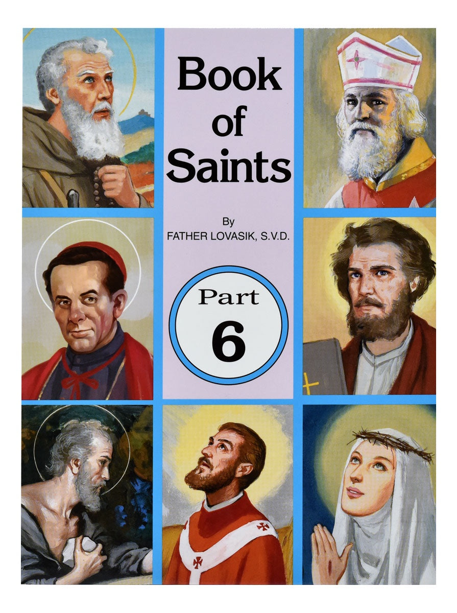 Book of Saints Part 6 - by Fr. Lawrence G. Lovasik