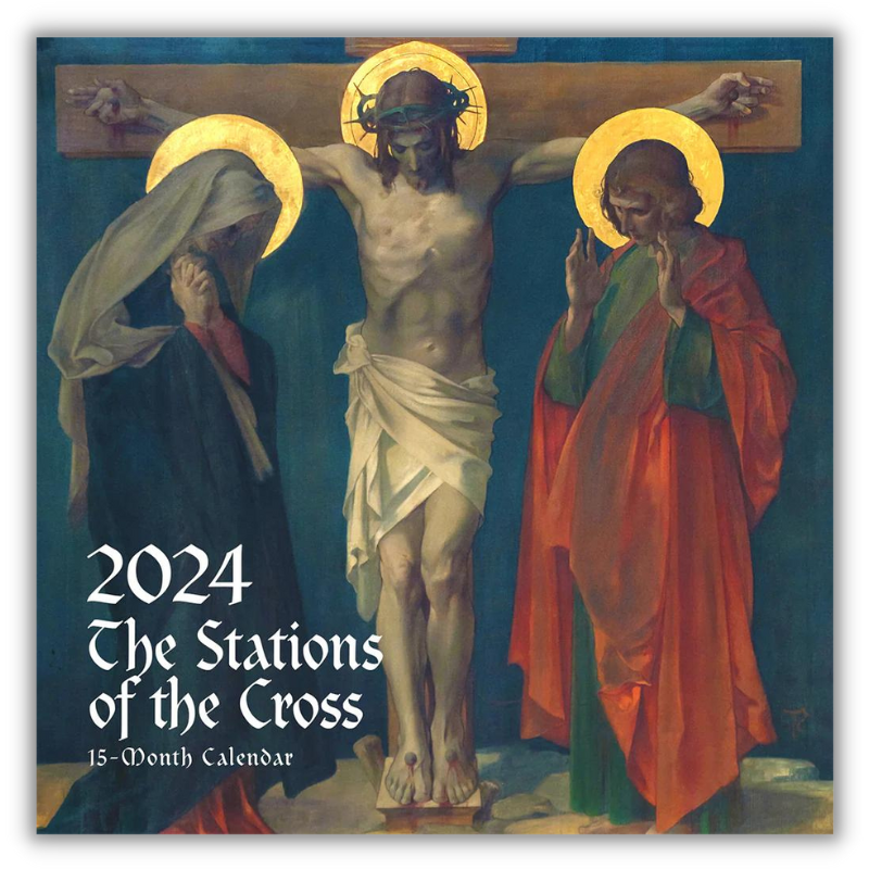 2024 Traditional Liturgical Calendar, The Stations of the Cross 15 M