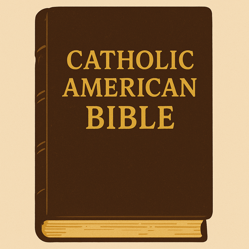 Catholic American Bible (Release: Lent 2027)