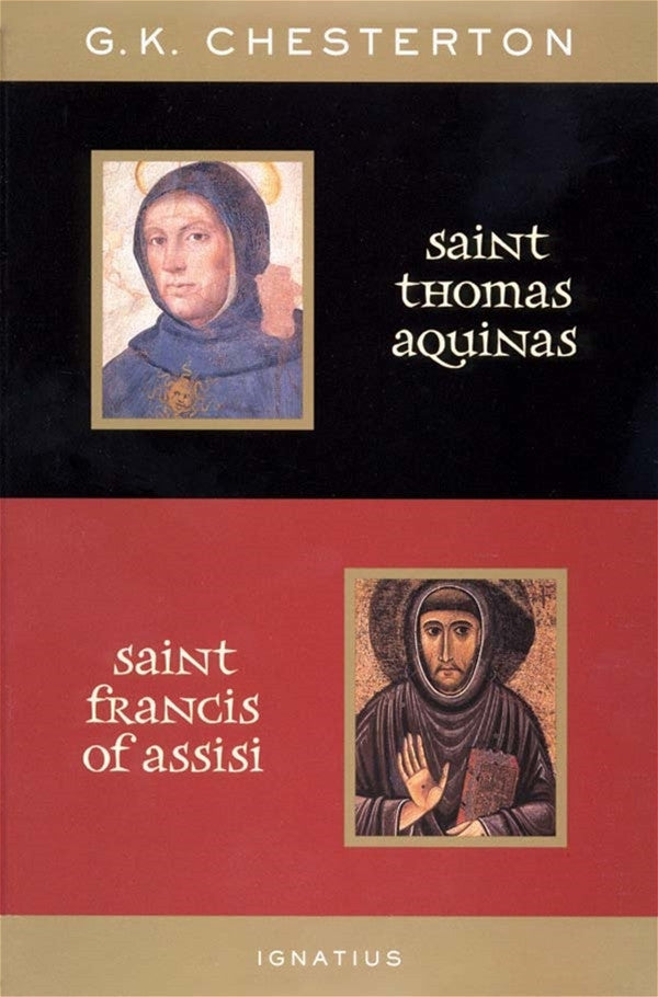 St. Thomas Aquinas and St. Francis of Assisi by G.K. Chesterton