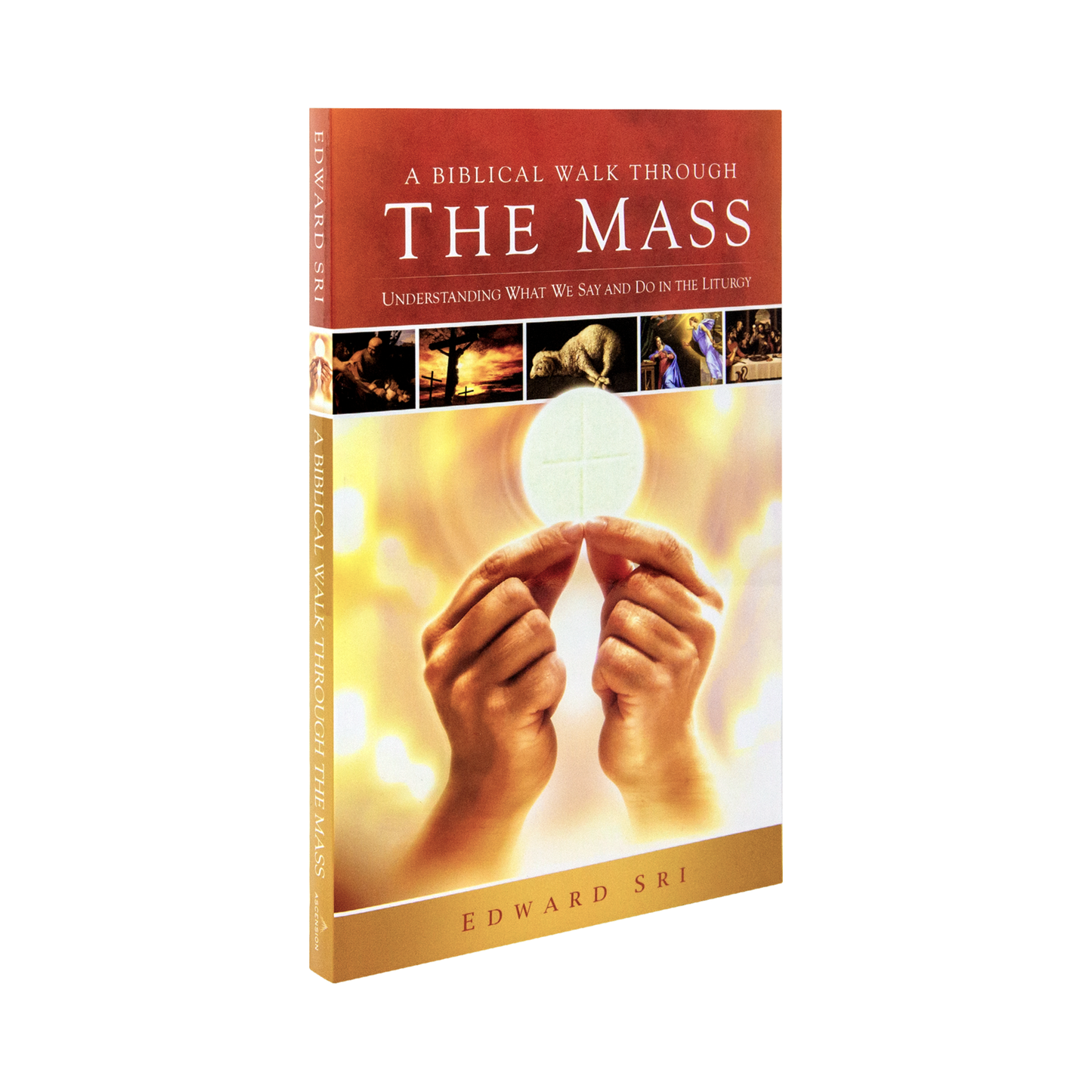 A Biblical Walk Through the Mass - by Edward Sri (Available in English & Spanish)