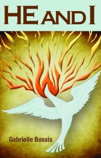 He and I - by Gabrielle Bossis