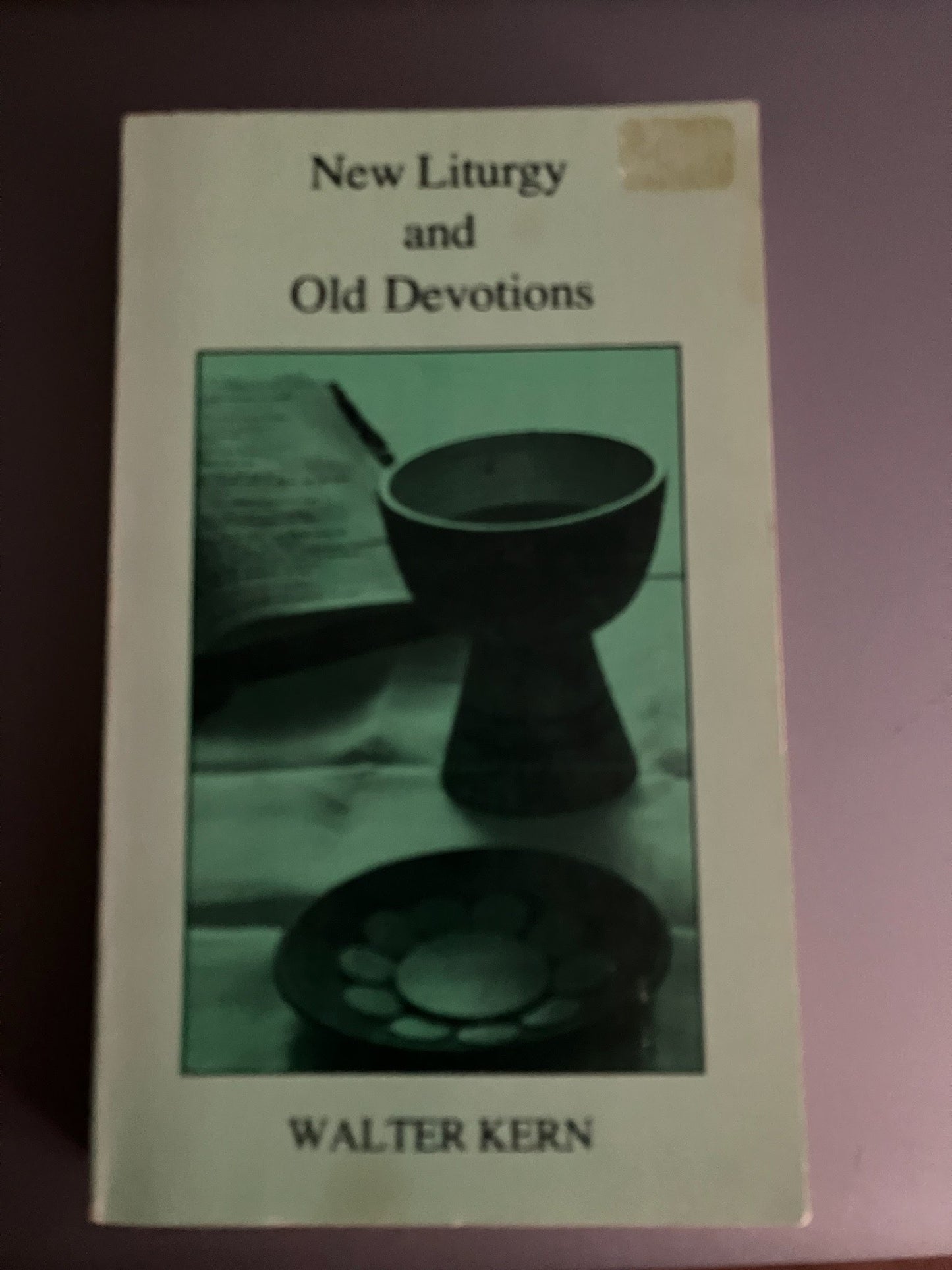 USED: New Liturgy and Old Devotions by Walter Kern