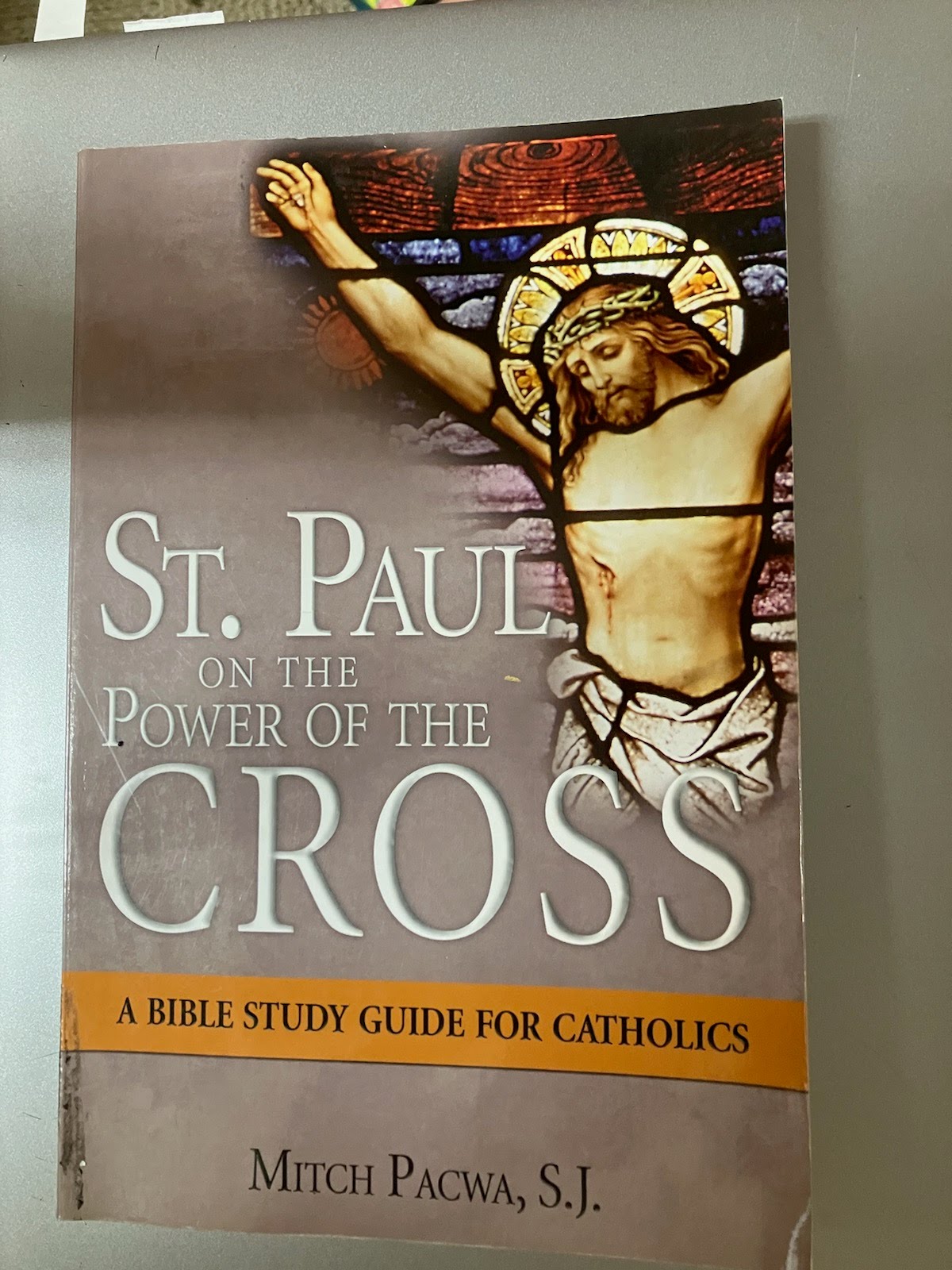 USED: St. Paul and the Power of the Cross - A Bible Study for Catholics by Fr. Mitch Pacwa, S.J.