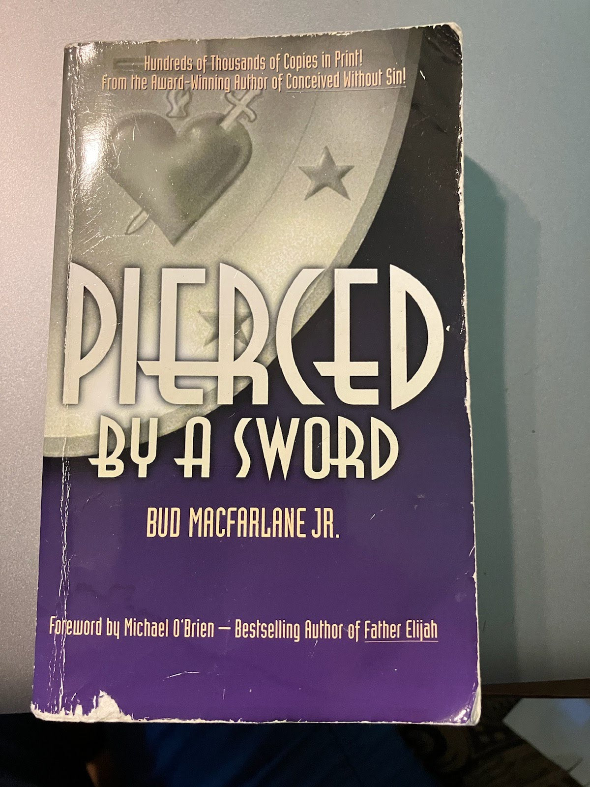 Pierced by a Sword by Bud MacFarlane Jr.