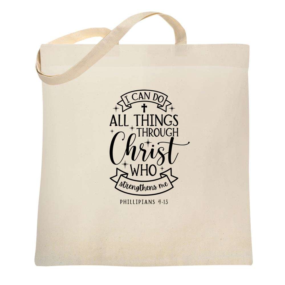 Philippians 4:13 I Can Do All Things, Philippians 4:13 - Canvas Tote Bag