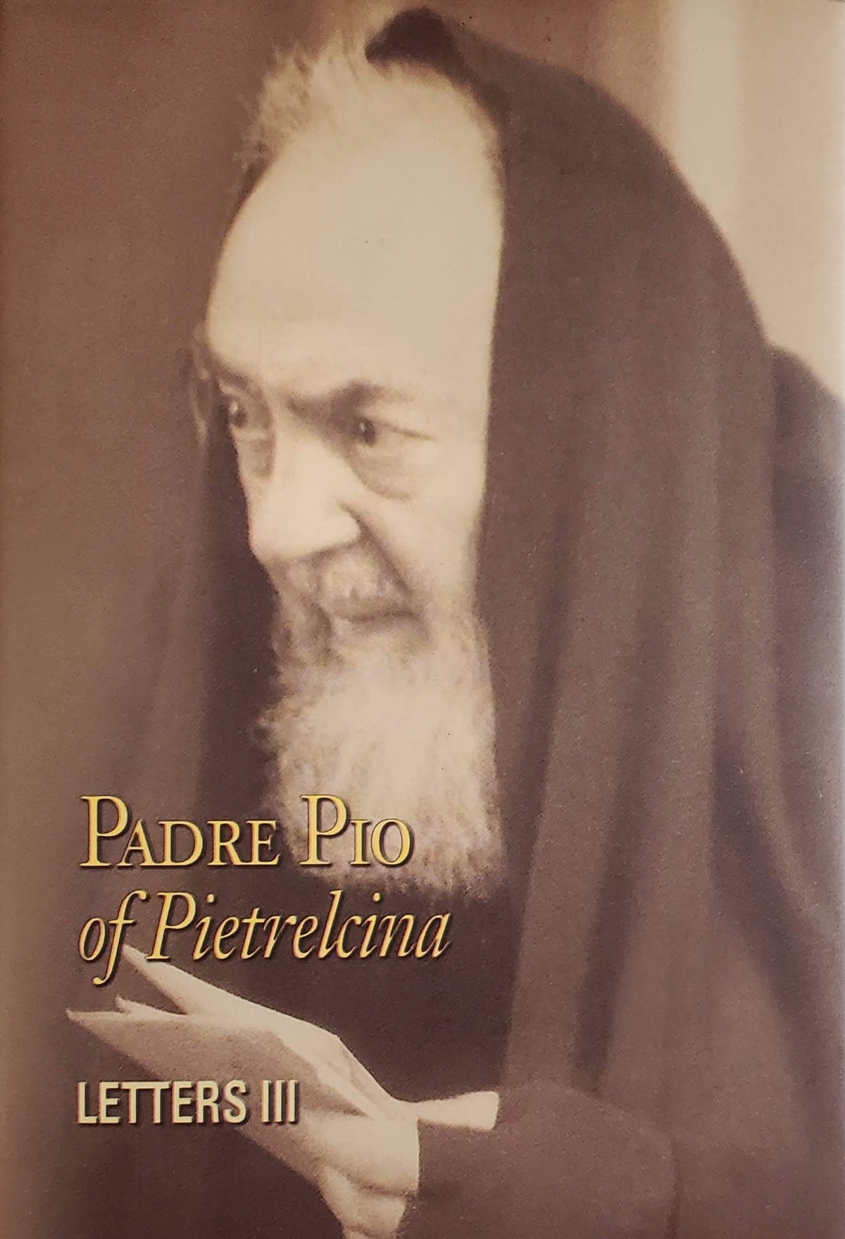 Padre Pio of Pietrelcina Letters (Volumes 1-4 Available)