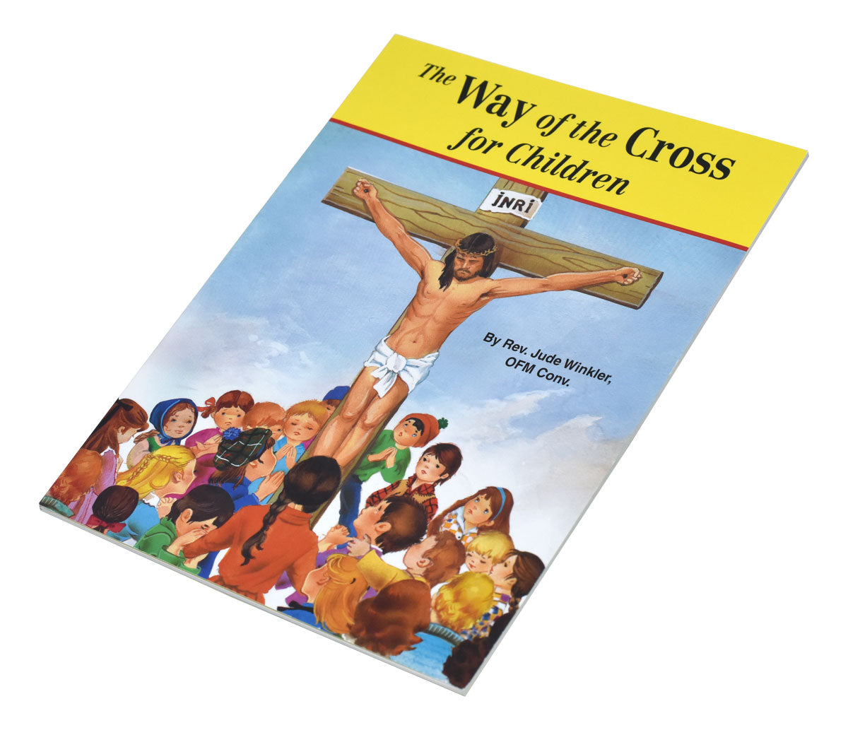 The Way of the Cross for Children by Rev. Jude Winkler, OFM