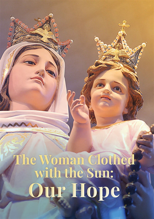 The Woman Clothed with the Sun: Our Hope - DVD