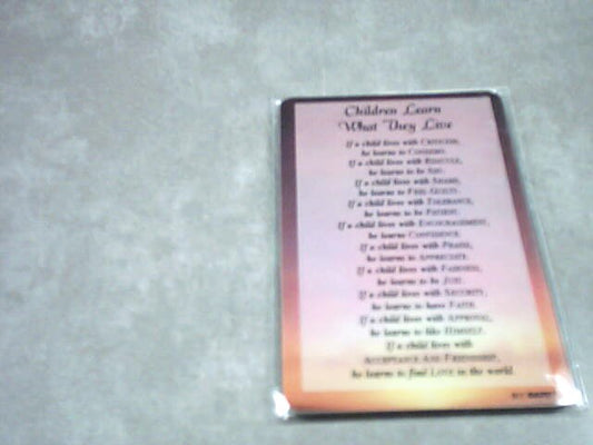 "Children learn what they live" prayer card