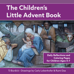 The Children's Little Advent Book: Daily Reflections and Coloring Pages for Children Ages 4-7  - by TJ Burdick