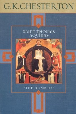 USED: Saint Thomas Aquinas "The Dumb Ox" by G.K. Chesterton