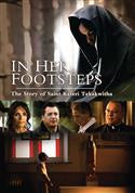 DVD - In her footsteps, The story of Saint Kateri Tekakwitha