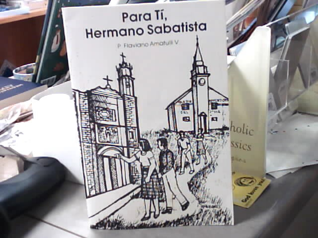 USED - Para Ti Hermano Sabatista by P. Flaviano Amatulli V.