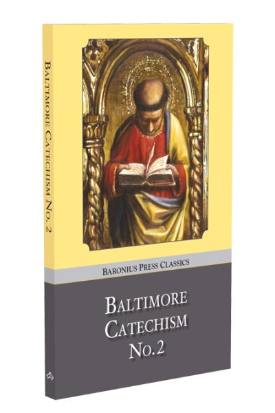 Baltimore Catechism no. 2 (Volume 2)