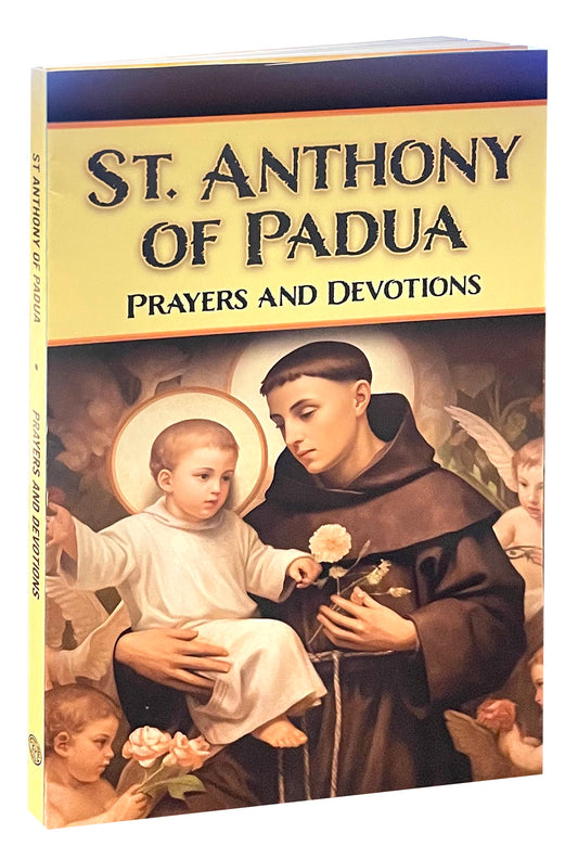 St. Anthony of Padua: Prayers and Devotions