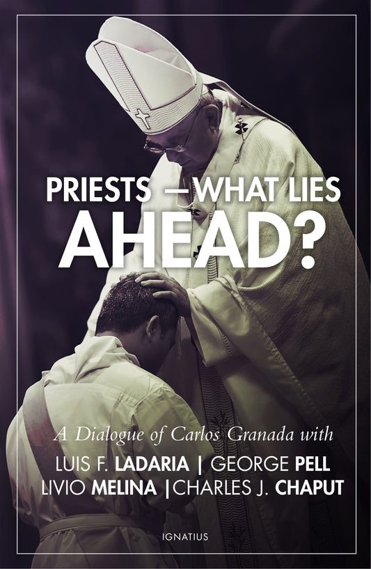 Priests - What Lies Ahead? - By: Fr. Carlos Granados -Book