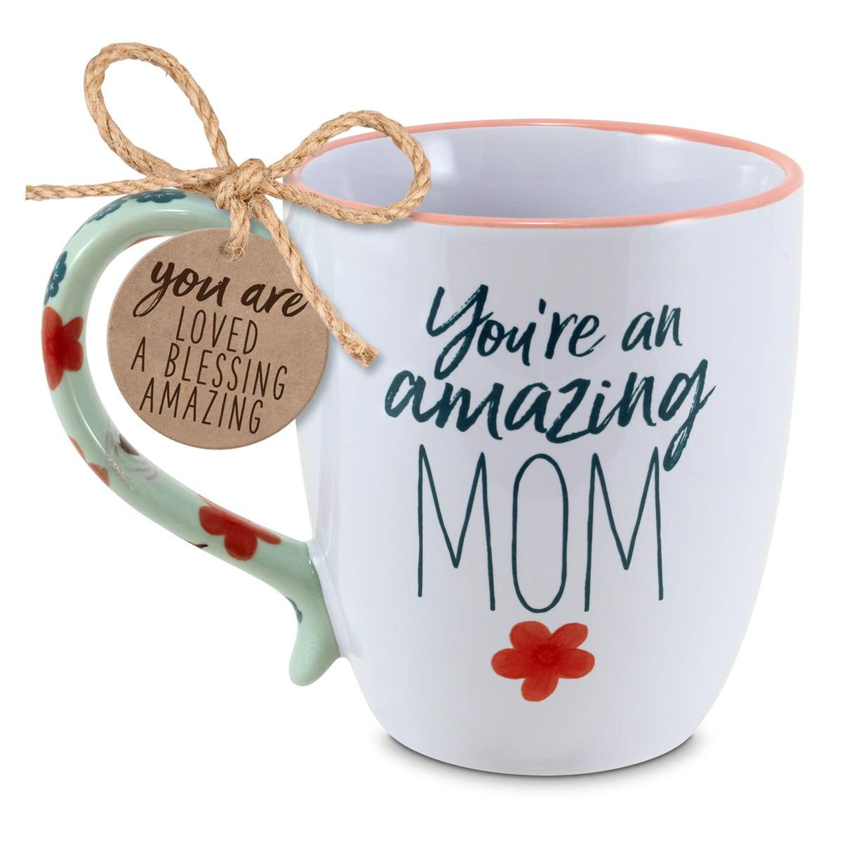 " You're An Amazing Mom " Coffee Mug