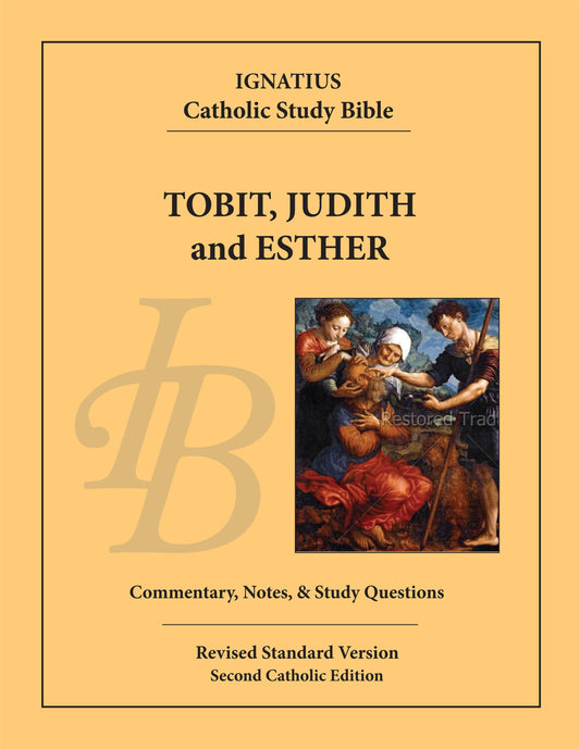 Tobit, Judith, and Esther Ignatius Catholic Study Bible - By: Scott Hahn, Curtis Mitch