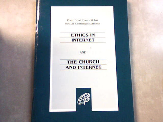 Ethics in Internet and the Church and Internet