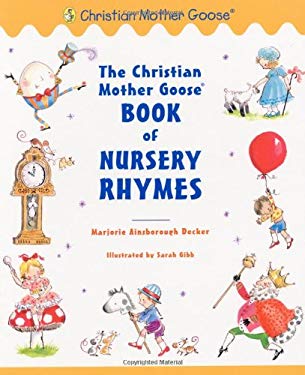USED: The Christian Mother Goose Book of Nursery Rhymes