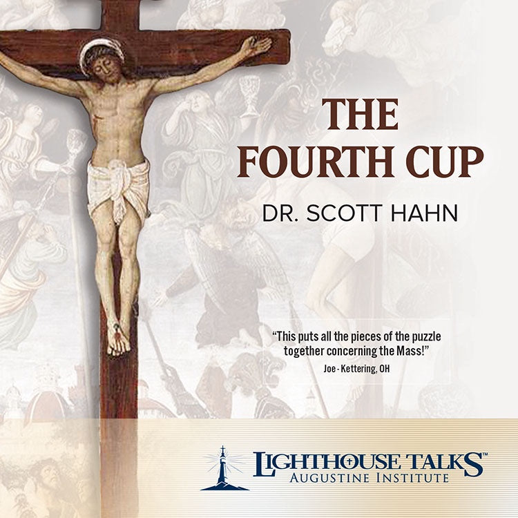 The Fourth Cup - DR. SCOTT HAHN - Audio CD