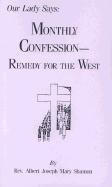 USED: Our Lady Says: Monthly Confession - Remedy for the West by Rev. Albert Joseph Mary Shamon