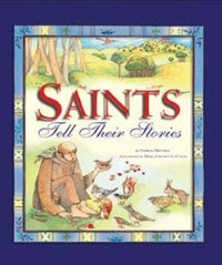 Saints Tell Their Stories - Author: Patricia Mitchell - Illustrator: Maria Cristina Lo Cascio