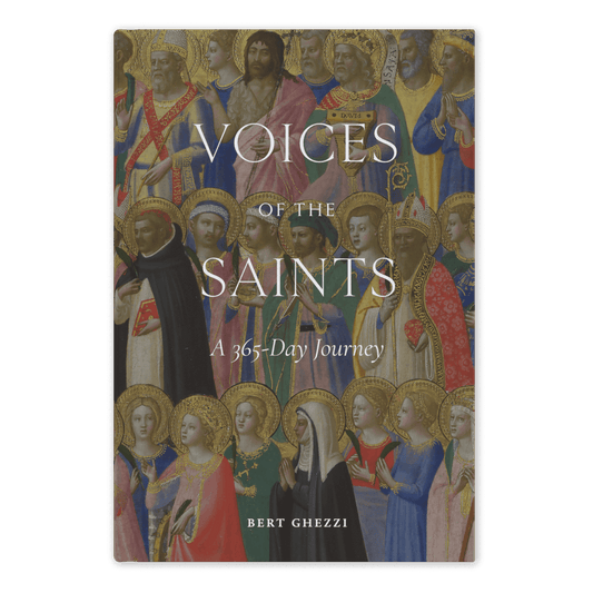 Voices of the Saints, A 365-Day Journey by Bert Ghezzi