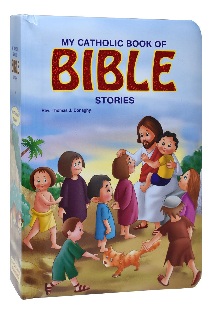 My Catholic Book of Bible Stories by Rev. Thomas J. Donaghy