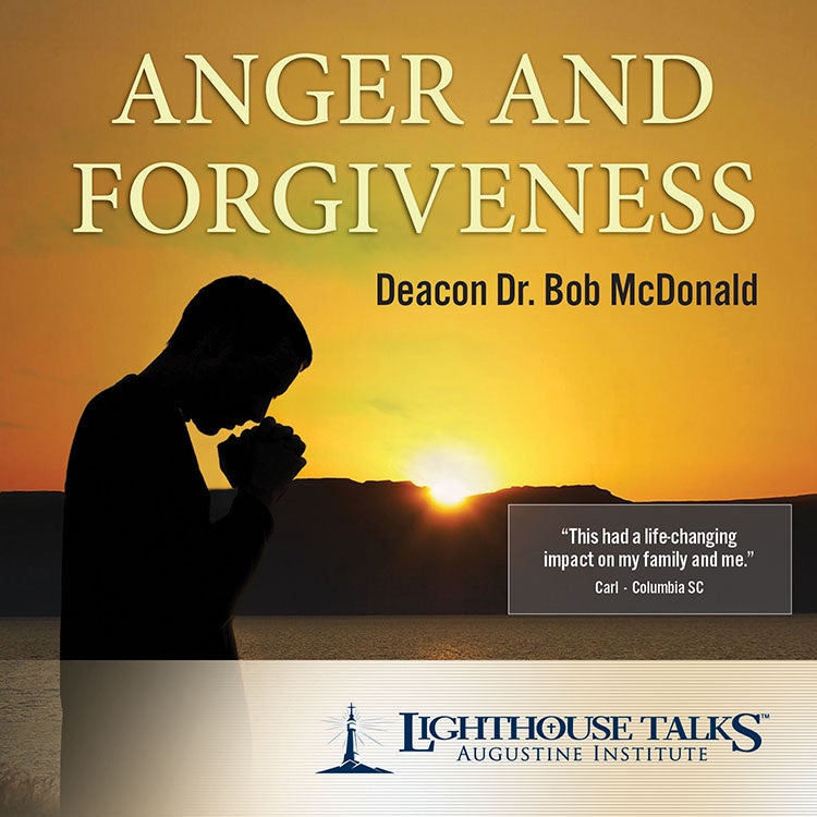 Anger and Forgiveness - DEACON DR. BOB MCDONALD - Audio CD