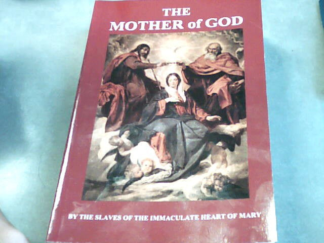 The Mother of God by the slaves of the Immaculate Heart of Mary