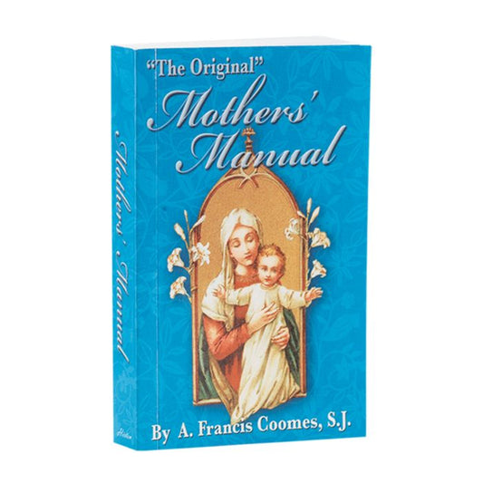 Mothers' Manual - Paperback, by A. Francis Coomes, SJ