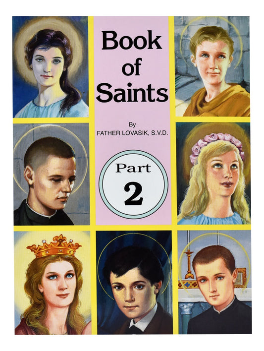 Book of Saints Part 2 - by Fr. Lawrence G. Lovasik