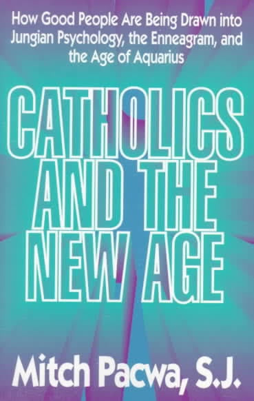 Catholics and the New Age - Book