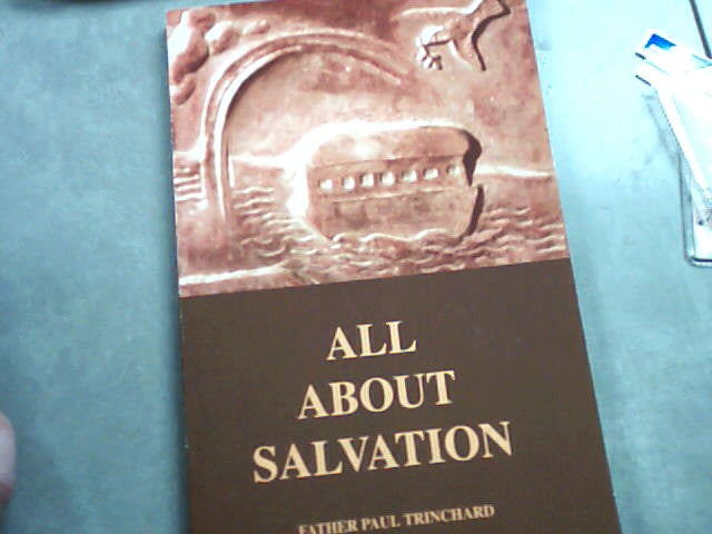 USED - All about salvation by Father Paul Trinchard