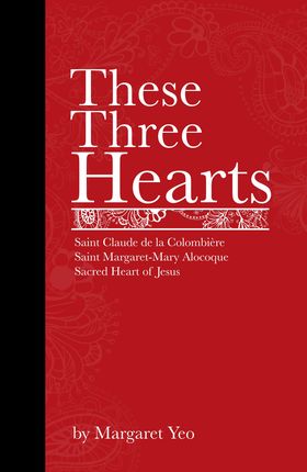 These Three Hearts  by Margaret Yeo
