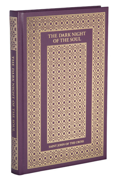 The Dark Night of the Soul by St. John of the Cross (Hardcover Gift Edition)