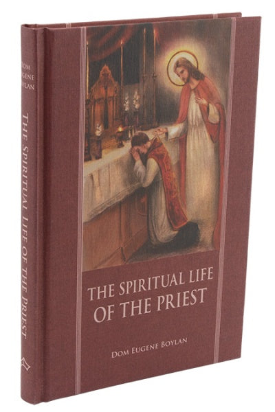 The Spirituality Of The Priest By Dom Eugene Boylan