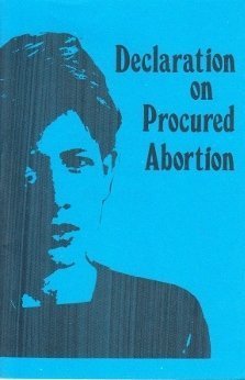 Declaration on Procured Abortion by The Sacred Congregation for the Doctrine of the Faith