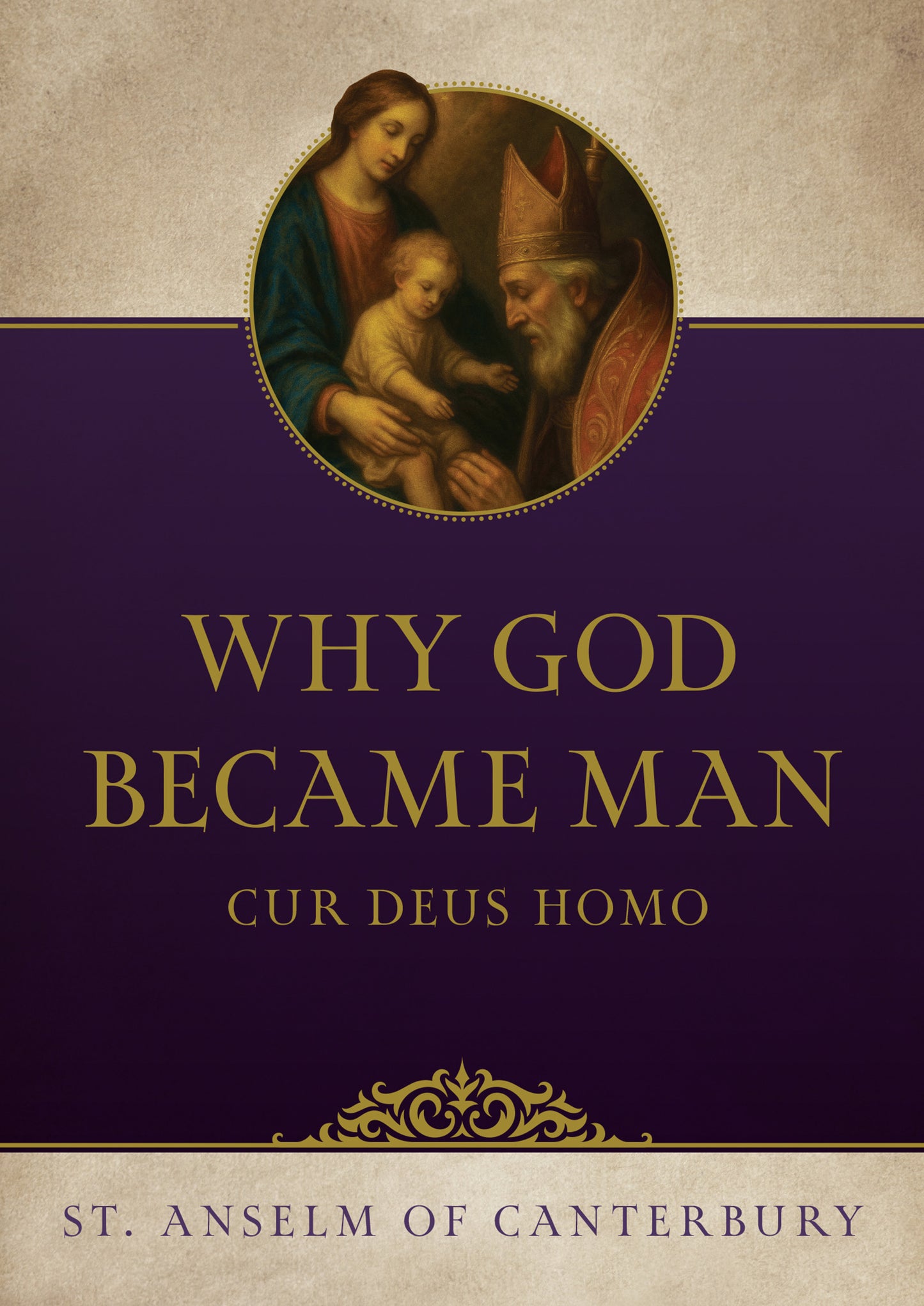 Why God Became Man by St. Anselm of Canterbury